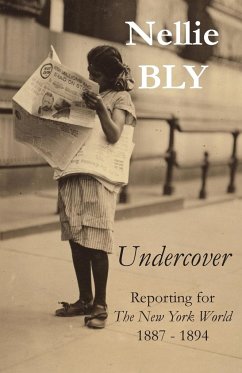 Undercover - Bly, Nellie