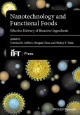 Nanotechnology and Functional Foods: Effective Delivery of Bioactive Ingredients