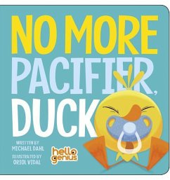 No More Pacifier, Duck - Dahl, Michael