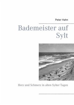 Bademeister auf Sylt - Hahn, Peter