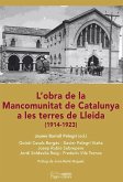 L'obra de la Mancomuntiat de Catalunya a les terres de Lleida : 1914-1923