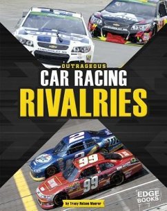 Outrageous Car Racing Rivalries - Maurer, Tracy Nelson