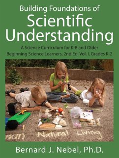Building Foundations of Scientific Understanding - Nebel, Bernard J, PhD Building Foundations of Scientific Understanding - Nebel, Bernard J, PhD