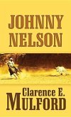 Johnny Nelson: A Hopalong Cassidy Novel