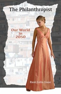 The Philanthropist: Our World in 2050 - Isaac, Rani Celia
