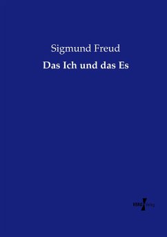 Das Ich und das Es - Freud, Sigmund