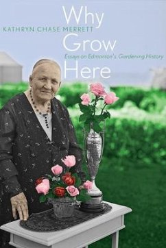 Why Grow Here - Merrett, Kathryn Chase