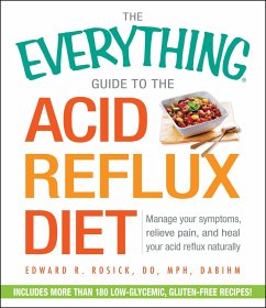 The Everything Guide to the Acid Reflux Diet - Rosick, Edward R