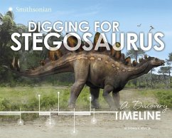 Digging for Stegosaurus: A Discovery Timeline - Holtz Jr, Thomas R.