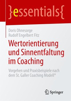 Wertorientierung und Sinnentfaltung im Coaching - Ohnesorge, Doris;Fitz, Rudolf Engelbert