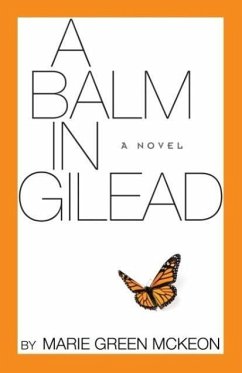 A Balm in Gilead - Mckeon, Marie Green; Green Mckeon, Marie