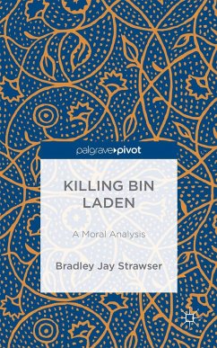 Killing Bin Laden: A Moral Analysis - Strawser, B.