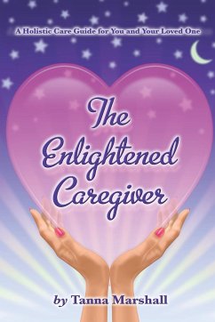 The Enlightened Caregiver - Marshall, Tanna