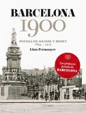 Barcelona 1900: Les primeres postals de Barcelona 1894-1905