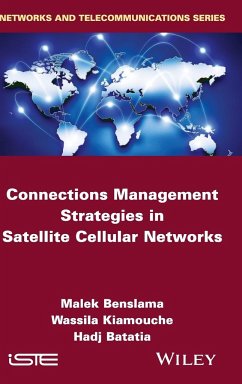 Connections Management Strategies in Satellite Cellular Networks - Benslama, Malek; Kiamouche, Wassila; Batatia, Hadj