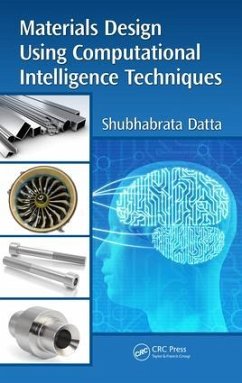 Materials Design Using Computational Intelligence Techniques - Datta, Shubhabrata