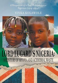 Lord Lugard's Nigeria - Kolawole, Yinka