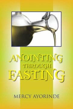Anointing Through Fasting - Ayorinde, Mercy