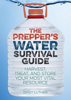 Prepper's Water Survival Guide - Luther, Daisy