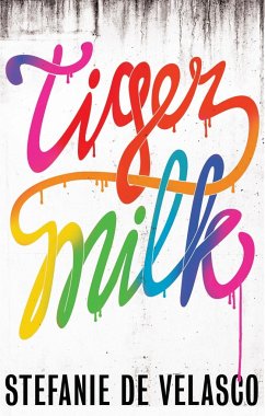 Tiger Milk - Velasco, Stefanie de