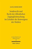 Senderecht und Recht der öffentlichen Zugänglichmachung im Zeitalter der Konvergenz der Medien