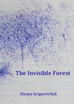 The Invisible Forest - Grigorovitch, Alesya