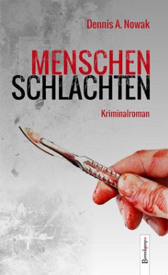 Menschenschlachten - Nowak, Dennis A.