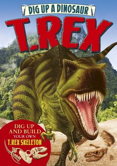 Dig Up a Dinosaur: T. Rex - Bampton, Claire