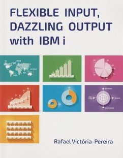 Flexible Input, Dazzling Output with IBM i - Victória-Pereira, Rafael