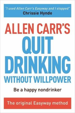 Allen Carr's Quit Drinking Without Willpower - Carr, Allen