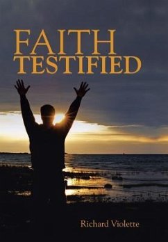 Faith Testified - Violette, Richard