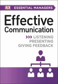 Effective Communication: Listening, Presenting, Giving Feedback