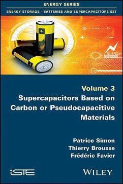 Supercapacitors Based on Carbon or Pseudocapacitive Materials - Simon, Patrice; Brousse, Thierry; Favier, Frédéric