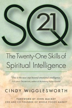 SQ21: The Twenty-One Skills of Spiritual Intelligence - Wigglesworth, Cindy