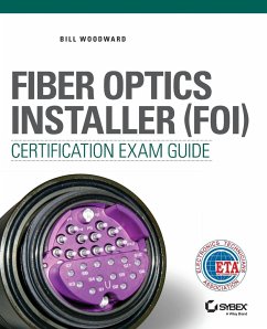 Cover Fiber Optics Installer (FOI) Certification Exam Guide
