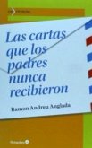 Las cartas que los padres nunca recibieron