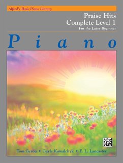 Alfred's Basic Piano Library Praise Hits Complete, Bk 1 - Gerou, Tom;Lancaster, E. L.;Kowalchyk, Gayle