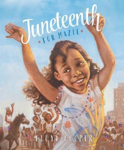 Juneteenth for Mazie - Cooper, Floyd