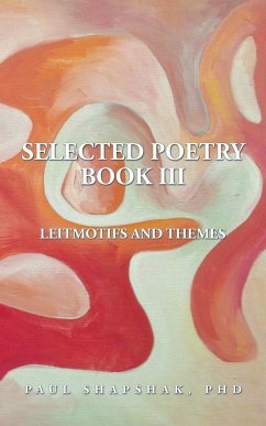 Selected Poetry Book III - Shapshak, Paul