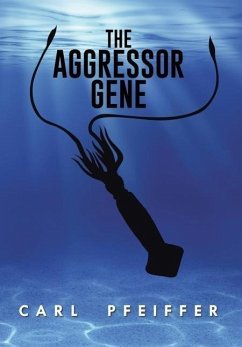 The Aggressor Gene - Pfeiffer, Carl