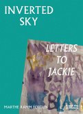 Inverted Sky: Letters to Jackie