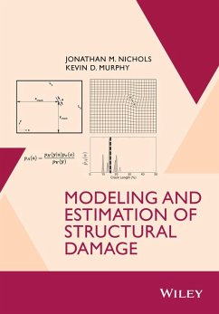 Modeling and Estimation of Structural Damage - Nichols, Jonathan M; Murphy, Kevin D