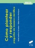 Cómo plantear y responder preguntas de manera científica Cómo plantear y responder preguntas de manera científica