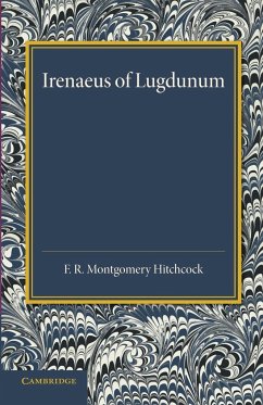 Irenaeus of Lugdunum - Hitchcock, F. R. Montgomery