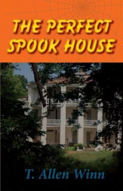 The Perfect Spook House - Winn, T. Allen