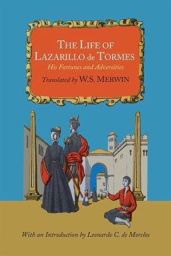 The Life of Lazarillo de Tormes; His Fortunes and Adversities - Tormes, Lazarillo De