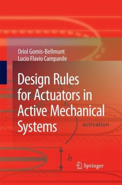 Design Rules for Actuators in Active Mechanical Systems - Gomis-Bellmunt, Oriol;Campanile, Lucio Flavio
