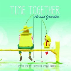 Time Together: Me and Grandpa - Catherine, Maria