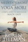 Meditate More and Yoga More