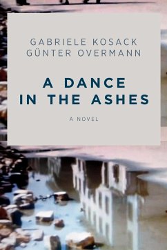 A Dance in the Ashes - Kosack, Gabriele; Overmann, Gunter